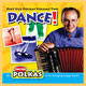 Pint Size Polkas Volume Two: Dance!
